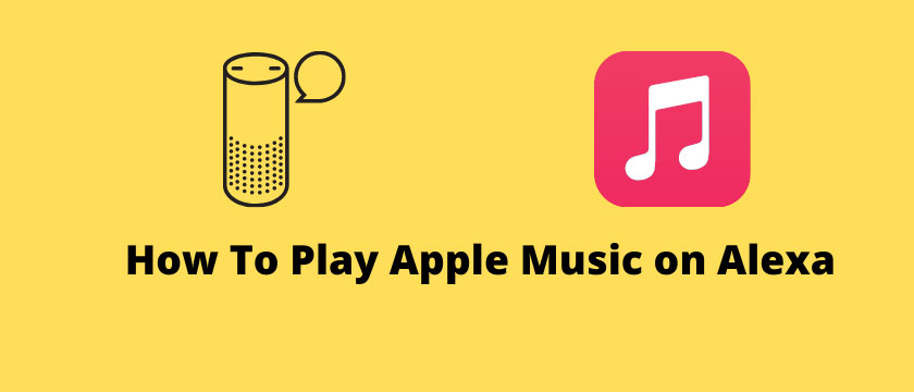How To Play Apple Music on Alexa